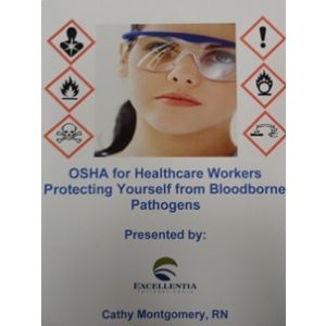 OSHA Safety for Healthcare Workers - Protecting Yourself from Bloodborne Health Risks